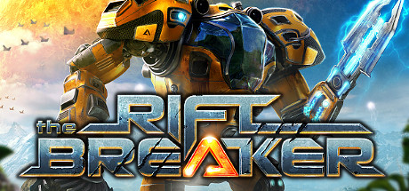 银河破裂者/The Riftbreaker（更新v10.07.2024）